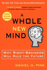 Book cover for A Whole New Mind: Why Right-Brainers Will Rule the Future