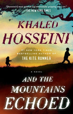 Book cover for And the Mountains Echoed