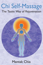 Book cover for CHI Self-Massage: The Taoist Way of Rejuvenation (Edition, New)