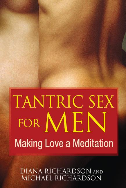 Book cover for Tantric Sex for Men: Making Love a Meditation