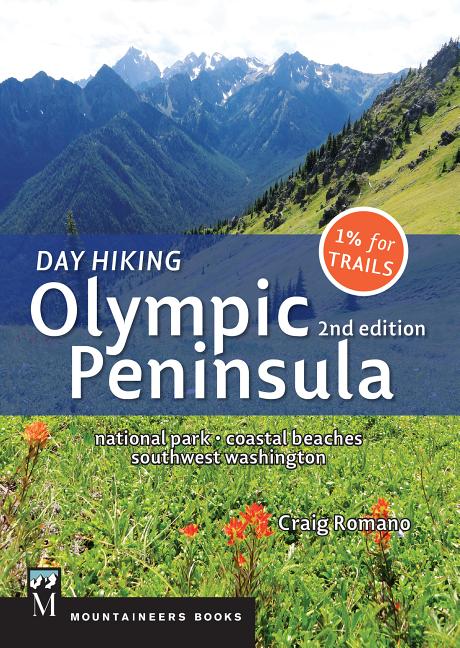 Book cover for Day Hiking Olympic Peninsula, 2nd Edition: National Park / Coastal Beaches / Southwest Washington
