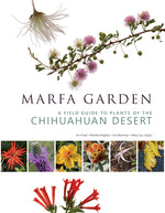 Book cover for Marfa Garden: A Field Guide to Plants of the Chihuahuan Desert