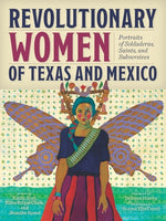 Book cover for Revolutionary Women of Texas and Mexico: Portraits of Soldaderas, Saints, and Subversives