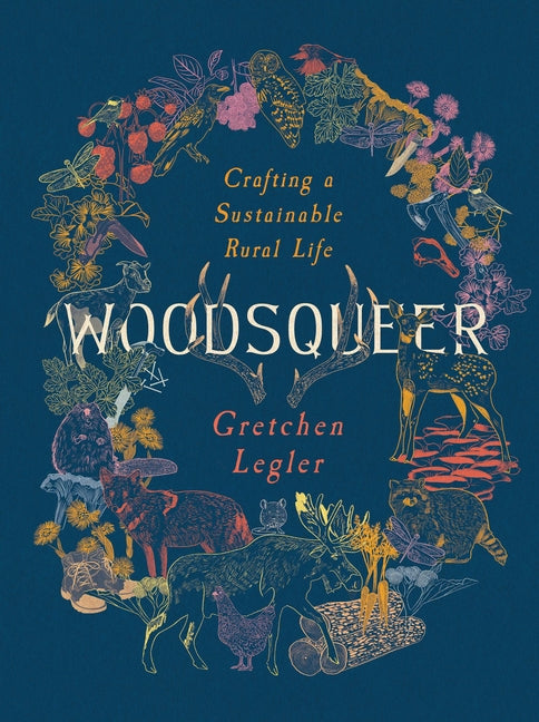Book cover for Woodsqueer: Crafting a Sustainable Rural Life