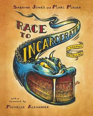 Book cover for Race to Incarcerate: A Graphic Retelling