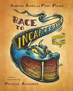 Book cover for Race to Incarcerate: A Graphic Retelling