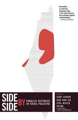 Book cover for Side by Side: Parallel Histories of Israel-Palestine
