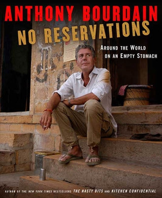 Book cover for No Reservations: Around the World on an Empty Stomach