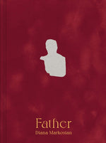 Book cover for Diana Markosian: Father