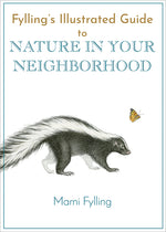 Book cover for Fylling's Illustrated Guide to Nature in Your Neighborhood