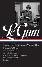 Book cover for Ursula K. Le Guin: Hainish Novels and Stories Vol. 1 (Loa #296): Rocannon's World / Planet of Exile / City of Illusions / The Left Hand of Darkness /