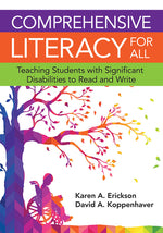 Book cover for Comprehensive Literacy for All: Teaching Students with Significant Disabilities to Read and Write