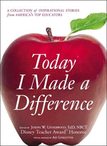 Book cover for Today I Made a Difference: A Collection of Inspirational Stories from America's Top Educators