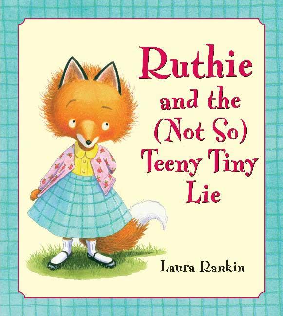 Book cover for Ruthie and the (Not So) Teeny Tiny Lie