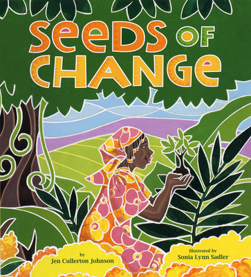 Book cover for Seeds of Change: Planting a Path to Peace