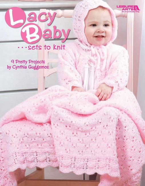 Book cover for Lacy Baby Sets to Knit: 9 Pretty Projects