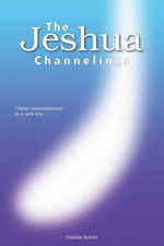 Book cover for The Jeshua Channelings: Christ consciousness in a new era
