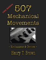 Book cover for 507 Mechanical Movements: Mechanisms and Devices
