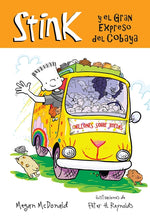 Book cover for Stink Y El Gran Expreso del Cobaya / Stink and the Great Guinea Pig Express = Stink and the Great Guinea Pig Express
