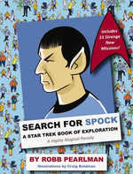 Book cover for Search for Spock: A Star Trek Book of Exploration: A Highly Illogical Search and Find Parody (Star Trek Fan Book, Trekkies, Activity Boo