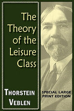 Book cover for The Theory of the Leisure Class