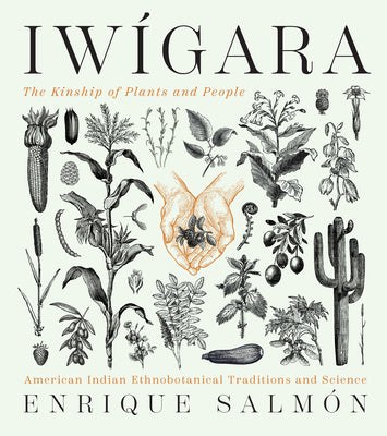 Book cover for Iwigara: American Indian Ethnobotanical Traditions and Science