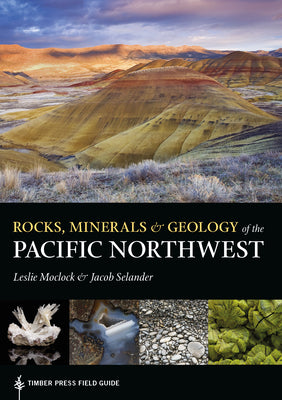 Book cover for Rocks, Minerals, and Geology of the Pacific Northwest