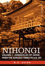 Book cover for Nihongi: Volume I - Chronicles of Japan from the Earliest Times to A.D. 697