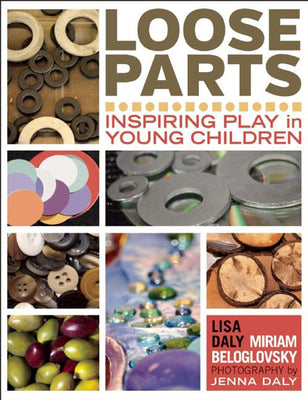 Book cover for Loose Parts: Inspiring Play in Young Children