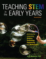 Book cover for Teaching Stem in the Early Years, 2nd Edition: Activities for Integrating Science, Technology, Engineering, and Mathematics