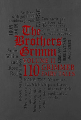 Book cover for The Brothers Grimm Volume II: 110 Grimmer Fairy Tales