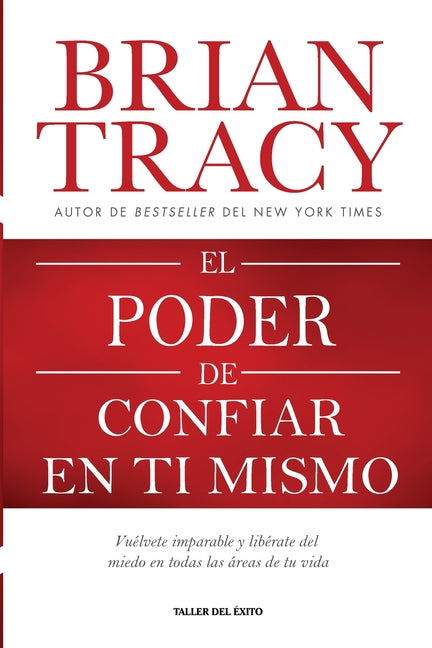 Book cover for poder de confiar en ti mismo: Vuélvete imparable y libérate del miedo en todas las áreas de tu vida