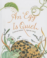 Book cover for An Egg Is Quiet