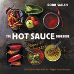 Book cover for The Hot Sauce Cookbook: Turn Up the Heat with 60+ Pepper Sauce Recipes