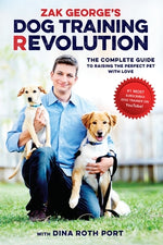 Book cover for Zak George's Dog Training Revolution: The Complete Guide to Raising the Perfect Pet with Love