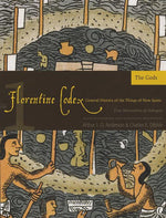Book cover for Florentine Codex: Book 1: Book 1: The Gods Volume 1