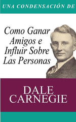Book cover for Condensacion del Libro: Como Ganar Amigos E Influir Sobre Las Personas