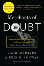 Book cover for Merchants of Doubt: How a Handful of Scientists Obscured the Truth on Issues from Tobacco Smoke to Climate Change