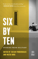 Book cover for Six by Ten: Stories from Solitary