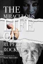 Book cover for The Miraculous Life of Rupert Rocket