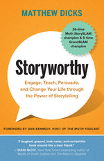 Book cover for Storyworthy: Engage, Teach, Persuade, and Change Your Life Through the Power of Storytelling