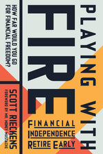 Book cover for Playing with Fire (Financial Independence Retire Early): How Far Would You Go for Financial Freedom?