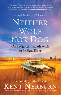 Book cover for Neither Wolf Nor Dog: On Forgotten Roads with an Indian Elder