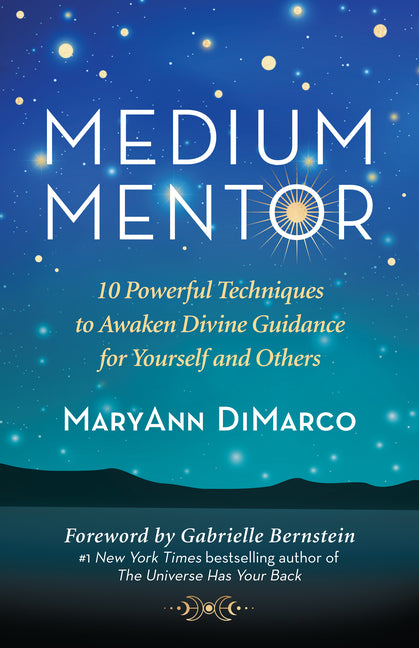 Book cover for Medium Mentor: 10 Powerful Techniques to Awaken Divine Guidance for Yourself and Others