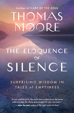 Book cover for The Eloquence of Silence: Surprising Wisdom in Tales of Emptiness