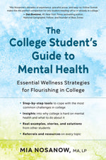 Book cover for The College Student's Guide to Mental Health: Essential Wellness Strategies for Flourishing in College