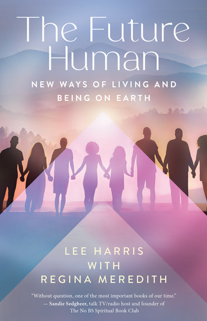 Book cover for Future Human: New Ways of Living and Being on Earth