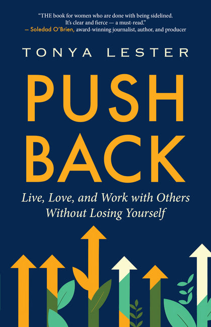 Book cover for Push Back: Live, Love, and Work with Others Without Losing Yourself