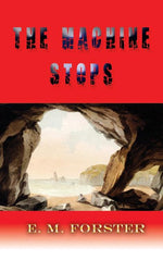 Book cover for Machine Stops and Other Stories