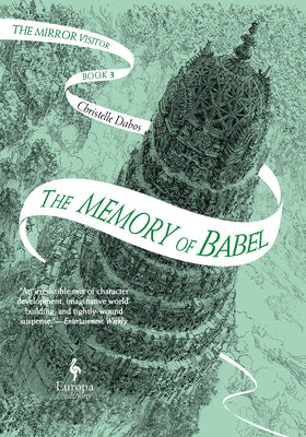 Book cover for The Memory of Babel: Book Three of the Mirror Visitor Quartet